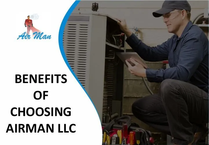 Benefits of Choosing Air Man, LLC for AC Services