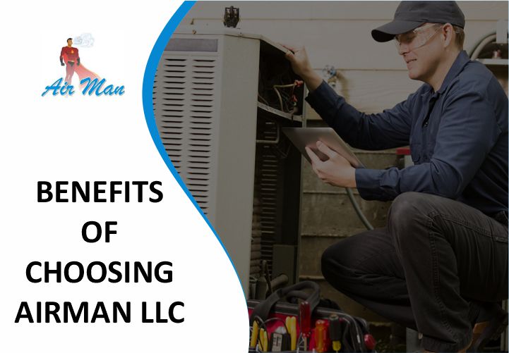 Benefits of Choosing Airman LLC for AC Services